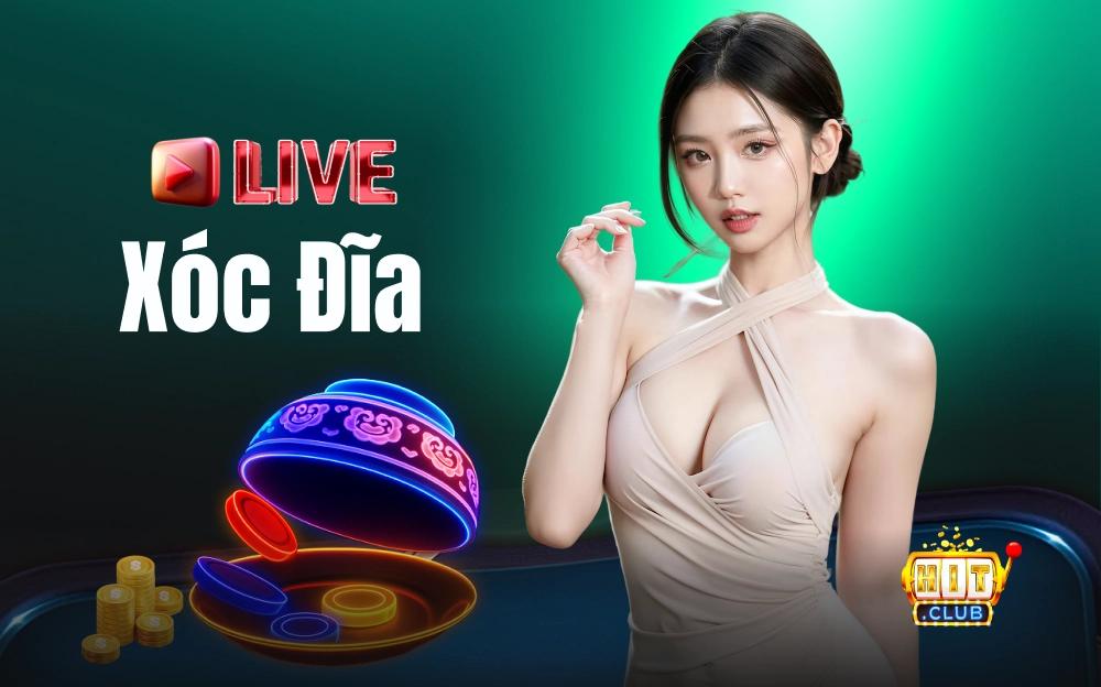 Xóc đĩa Live