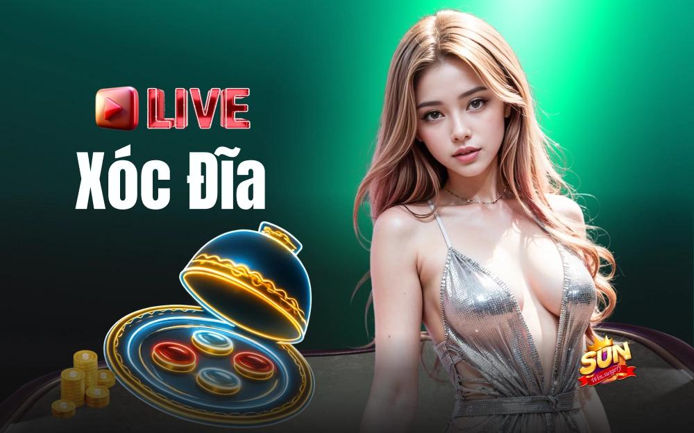 Xóc Đĩa Live